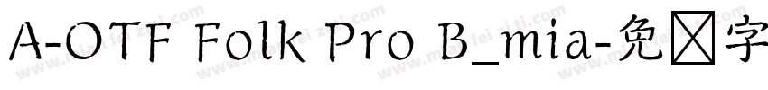 A-OTF Folk Pro B_mia字体转换